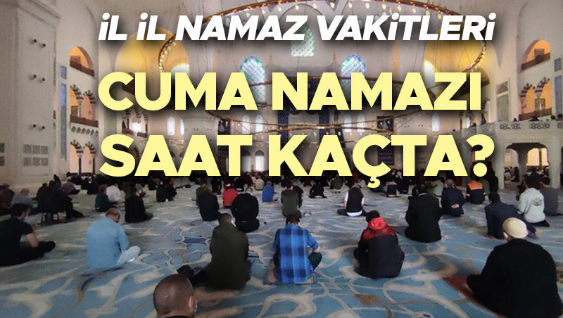 cuma namazi saati istanbul ankara izmir il il 17 ekim cuma namazi vakitleri 2025 bu hafta cuma namazi kacta ne zaman cuma namazi ne kadar surer kac rekat ne kadar IbeIZZ8g.jpg